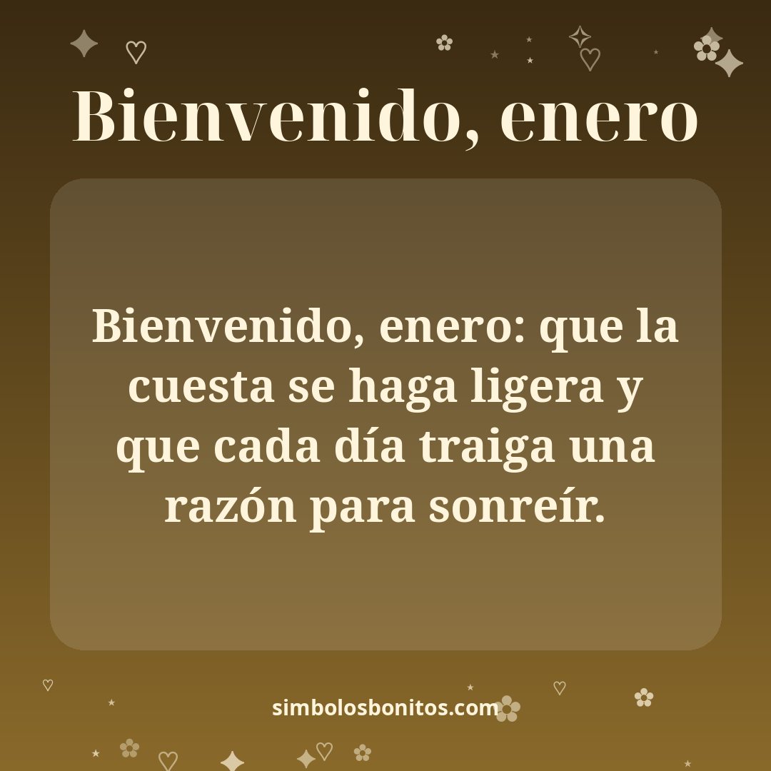 Bienvenido, enero: que la cuesta se haga ligera y que cada día traiga una razón para sonreír.