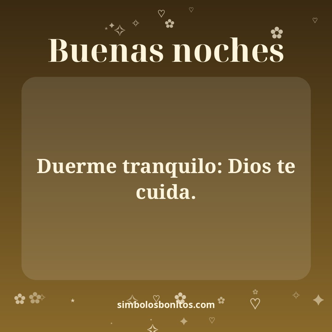 Duerme tranquilo: Dios te cuida.